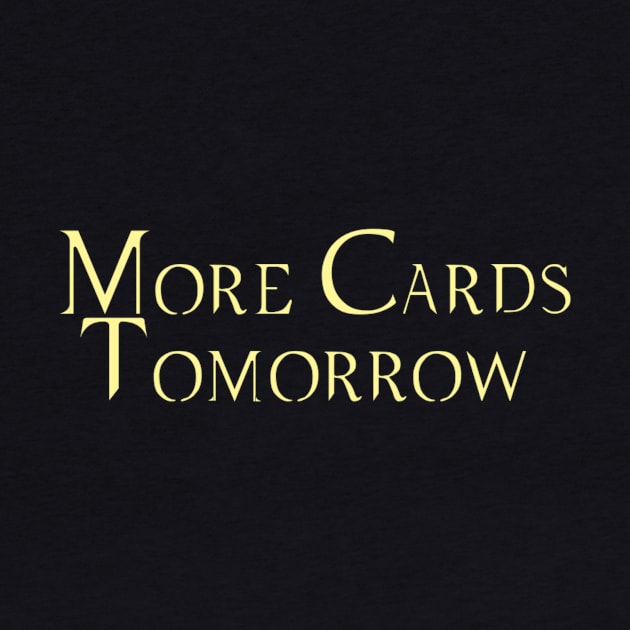 More Cards Tomorrow by Martin & Brice